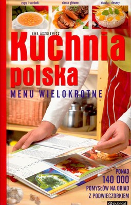Kuchnia Polska Menu Wielokrotne (twarda) - Ewa Aszkiewicz [KSIĄŻKA]