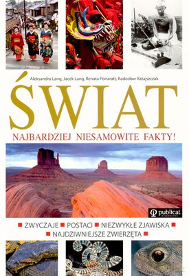 Świat Najbardziej Niesamowite Fakty [KSIĄŻKA]