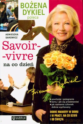 Savoir-Vivre Na Co Dzień (twarda) - Agnieszka Sakowicz [KSIĄŻKA]