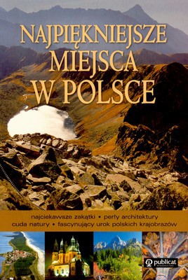 Najpiękniejsze Miejsca W Polsce [KSIĄŻKA]