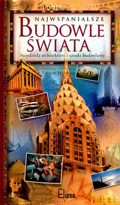 Najwspanialsze Budowle Świata (twarda) [KSIĄŻKA]