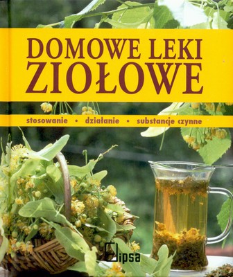 Domowe Leki Ziołowe (twarda) [KSIĄŻKA]
