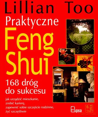 Praktyczne Feng Shui (broszurowa) - Lillian Too [KSIĄŻKA]