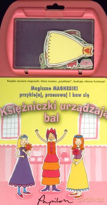Magiczne Magnesiki Księżniczki Urządzają Bal (twarda) [KSIĄŻKA]