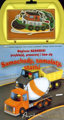 Magiczne Magnesiki Samochody Samoloty Statki (twarda) [KSIĄŻKA]