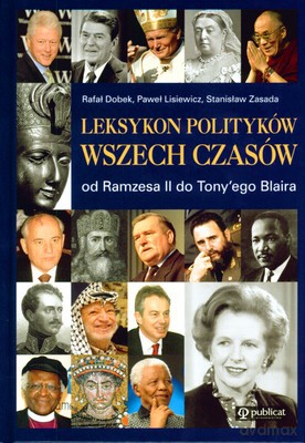 Leksykon Polityków Wszech Czasów (twarda) [KSIĄŻKA]