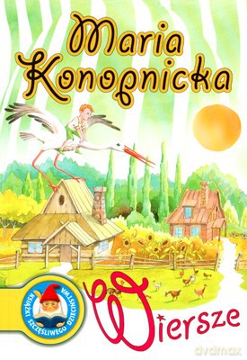 Maria Konopnicka Wiersze - Maria Konopnicka [KSIĄŻKA]