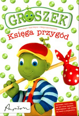 Groszek Księga Przygód [KSIĄŻKA]