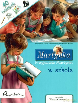 Martynka Przyjaciele Martynki W Szkole - Wanda Chotomska [KSIĄŻKA]