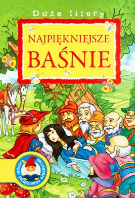 Najpiękniejsze Baśnie Duże Litery [KSIĄŻKA]