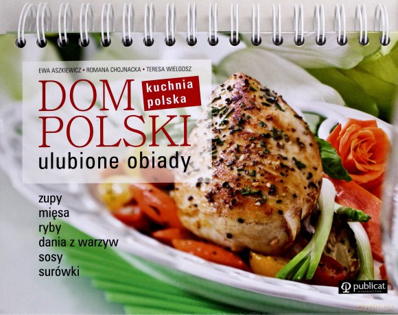 Dom Polski Kuchnia Polska Ulubione Obiady (twarda) [KSIĄŻKA]