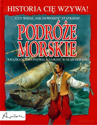 Podróże Morskie Historia Cię Wzywa (twarda) [KSIĄŻKA]