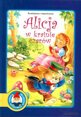 Alicja W Krainie Czarów Rozkładanka-Niespodzianka (twarda) [KSIĄŻKA]