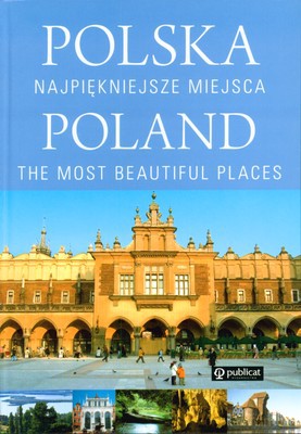 Polska Najpiękniejsze Miejsca Wer.Pol/Ang [KSIĄŻKA]