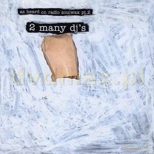2 Many Dj's: As Heard On Radio Soulwax [CD]