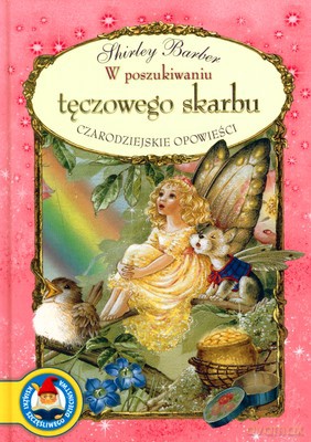 W Poszukiwaniu Tęczowego Skrabu Czarodziejskie Opowieści (twarda) - Shirley Barber [KSIĄŻKA]