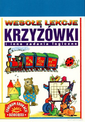 Wesołe Lekcje Krzyżówki I Inne Zadania Logiczne [KSIĄŻKA]
