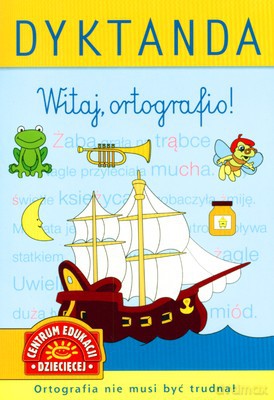 Dyktanda Witaj Ortografio [KSIĄŻKA]