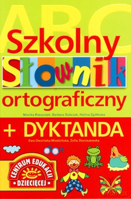 Szkolny Słownik Ortograficzny +DYKTANDA (twarda) [KSIĄŻKA]