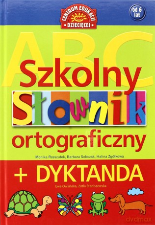 Szkolny Słownik Ortograficzny +DYKTANDA (twarda) [KSIĄŻKA]