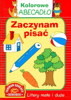 Zaczynam Pisać Kolorowe Abecadło [KSIĄŻKA]