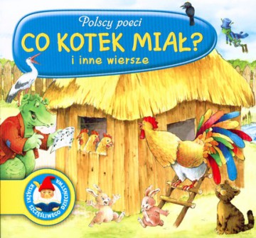 Co Kotek Miał I Inne Wiersze [KSIĄŻKA]