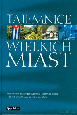 Tajemnice Wielkich Miast (twarda) - Dorota Lis [KSIĄŻKA]