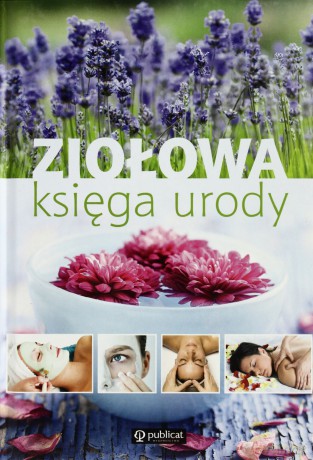 Ziołowa Księga Urody (twarda) [KSIĄŻKA]
