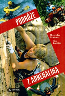 Podróże Z Adrenaliną [KSIĄŻKA]