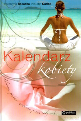 Kalendarz Kobiety (twarda) - Katarzyna Bosacka, Klaudia Carlos [KSIĄŻKA]