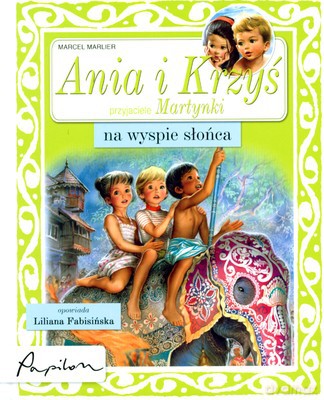 Ania I Krzyś Przyjaciele Martynki Na Wyspie Słońca (twarda) - Marcel Marlier [KSIĄŻKA]