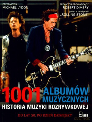 1001 Albumów Muzycznych Historia Muzyki Rozrywkowej [KSIĄŻKA]