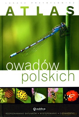 Atlas Owadów Polskich (twarda) - Łukasz Przybyłowicz [KSIĄŻKA]