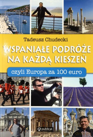 Wspaniałe Podróże Na Każdą Kieszeń - Tadeusz Chudecki [KSIĄŻKA]