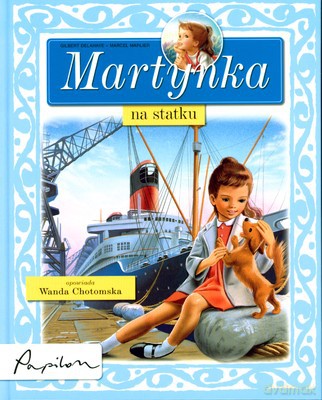 Martynka Na Statku (twarda) - Gilbert Delahaye - Marcel Marlier [KSIĄŻKA]