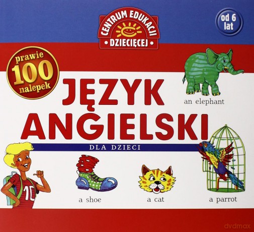 Język Angielski Dla Dzieci 106 Nalepek [KSIĄŻKA]