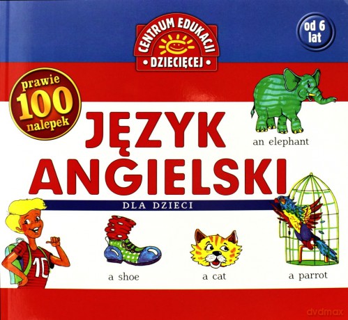 Język Angielski Dla Dzieci 106 Nalepek [KSIĄŻKA]
