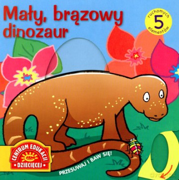 Mały Brązowy Dinozaur Przesuwaj I Baw Się (twarda) [KSIĄŻKA]