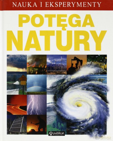 Potęga Natury Nauka I Eksperymenty (twarda) [KSIĄŻKA]