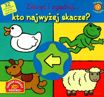 Zakręć I Zgadnij Kto Najwyżej Skacze (twarda) [KSIĄŻKA]