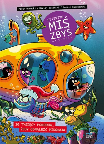 20 tysięcy powodów, żeby odnaleźć Mikołaja. Detektyw Miś Zbyś na tropie - Piotr Nowacki, Maciej Jasiński, Tomasz Kaczkowski [KOMIKS]
