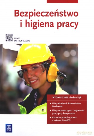 Bezpieczeństwo i higiena pracy Podręcznik z filmami instruktażowymi - Wanda Bukała [KSIĄŻKA]