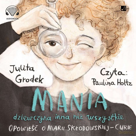 Mania dziewczyna inna niż wszystkie - Julita Grodek [AUDIOBOOK]