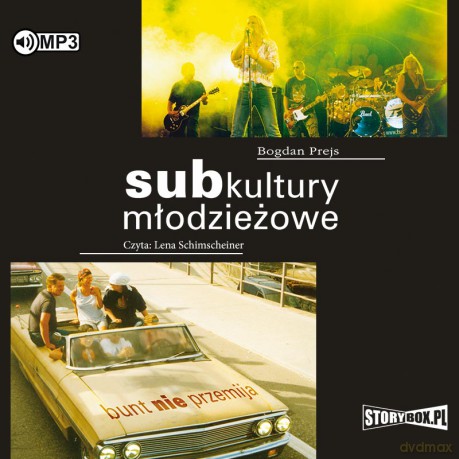 Subkultury młodzieżowe. Bunt nie przemija - Bogdan Prejs [AUDIOBOOK]