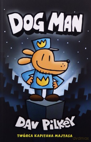 Dogman (Tom 1) - Dav Pilkey [KOMIKS]