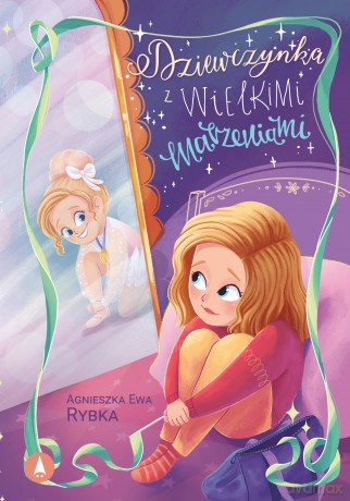 Dziewczynka z wielkimi marzeniami - Agnieszka Ewa Rybka, Patrycja Fabicka [KSIĄŻKA]