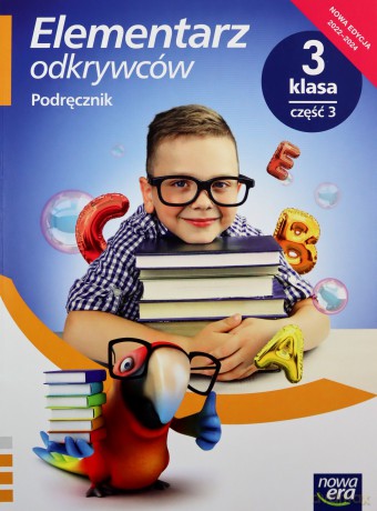 Elementarz odkrywców klasa 3 część 3 Podręcznik zintegrowany EDYCJA 2022-2024 61343 - Ewa Hryszkiewicz, Barbara Stępień, Joanna Winiecka-Nowak [KSIĄŻKA]