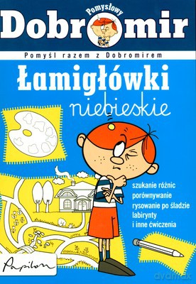Pomysłowy Dobromir Łamigłówki Niebieskie (broszurowa) [KSIĄŻKA]