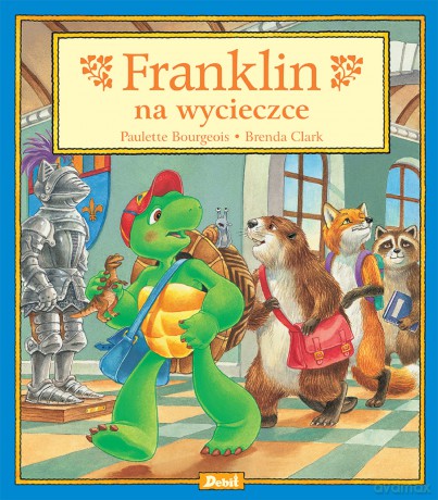 Franklin na wycieczce - Paulette Bourgeois [KSIĄŻKA]