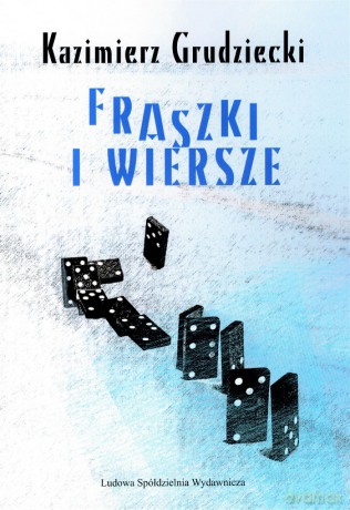 Fraszki i wiersze - Kazimierz Grudziecki [KSIĄŻKA]